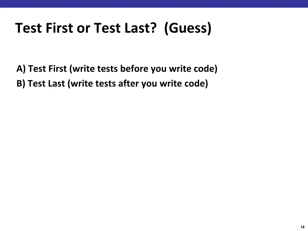 test first or test last guess