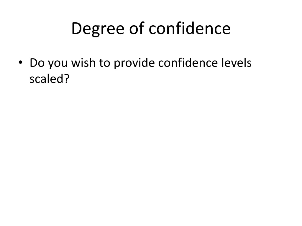 degree of confidence