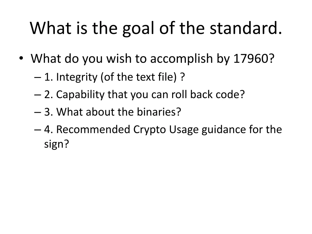 what is the goal of the standard