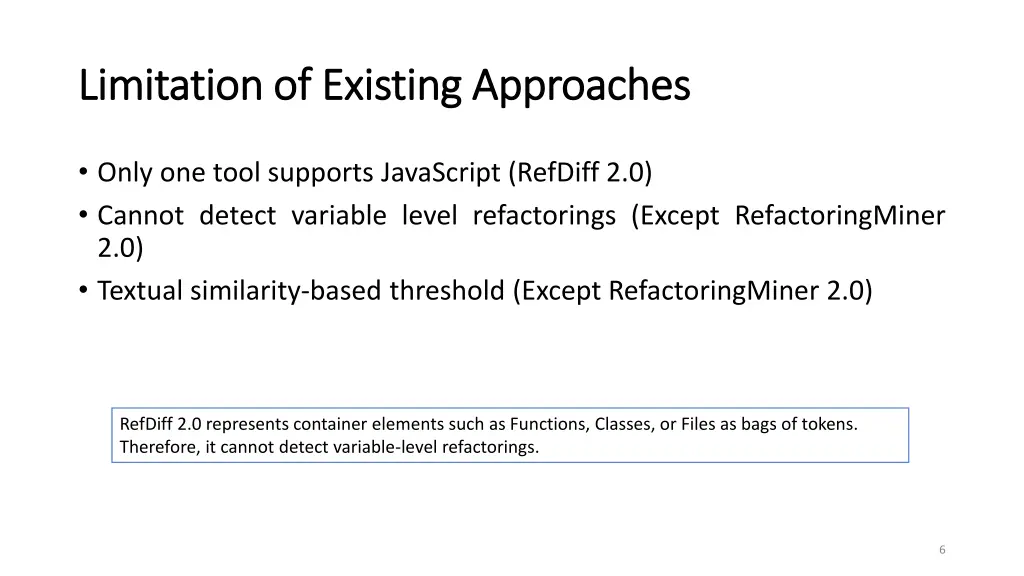 limitation of existing approaches limitation