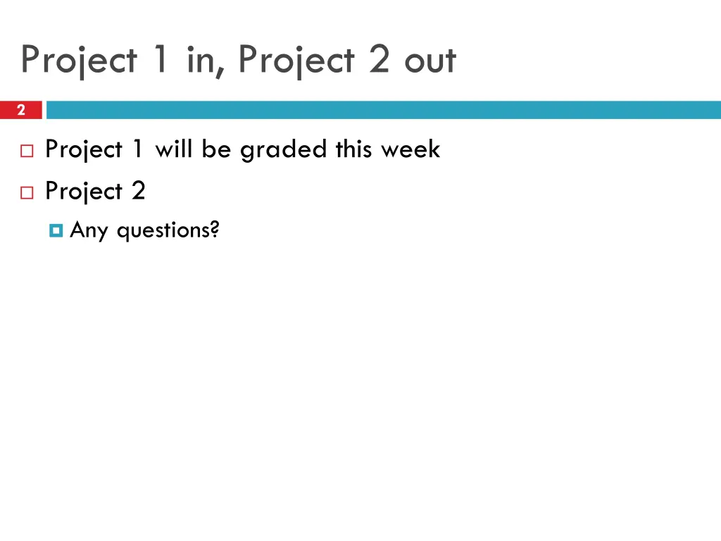 project 1 in project 2 out
