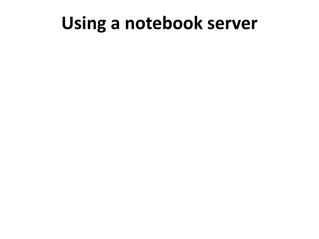 using a notebook server