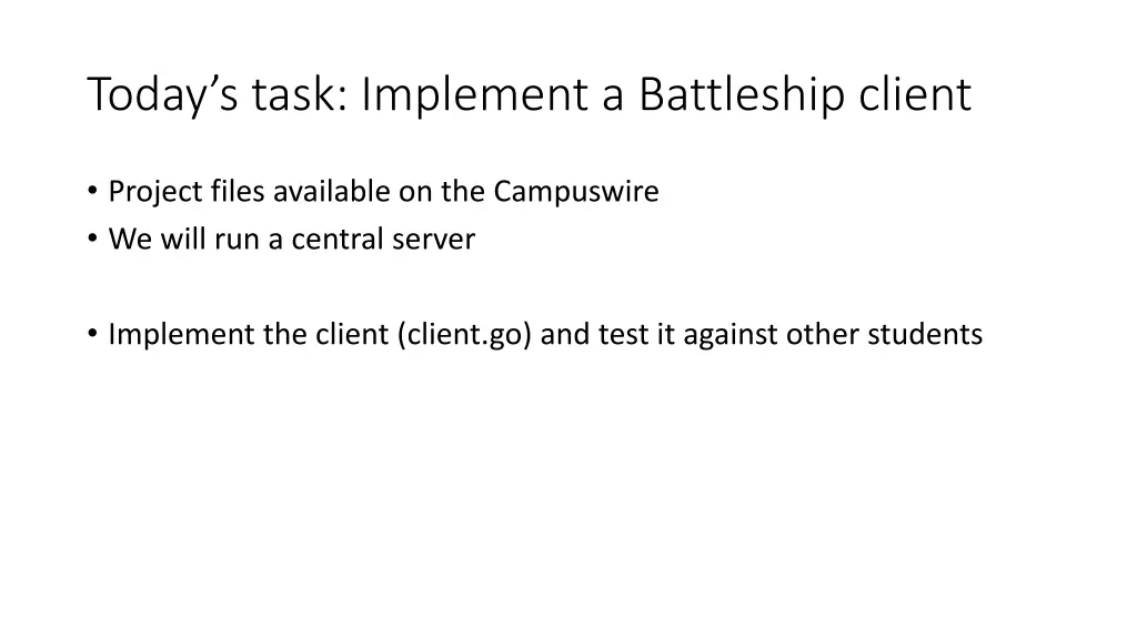 today s task implement a battleship client