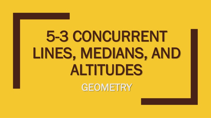 5 5 3 concurrent 3 concurrent lines medians