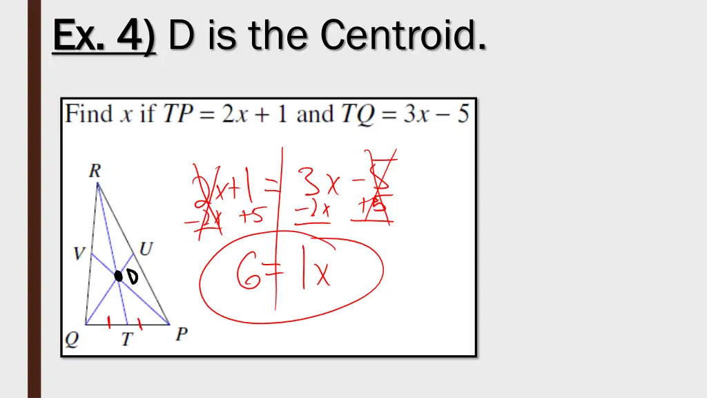 ex 4 ex 4 d is the centroid