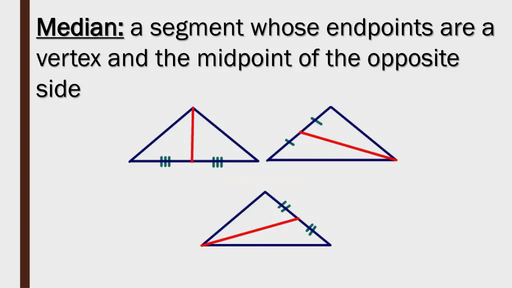 median median a segment whose endpoints