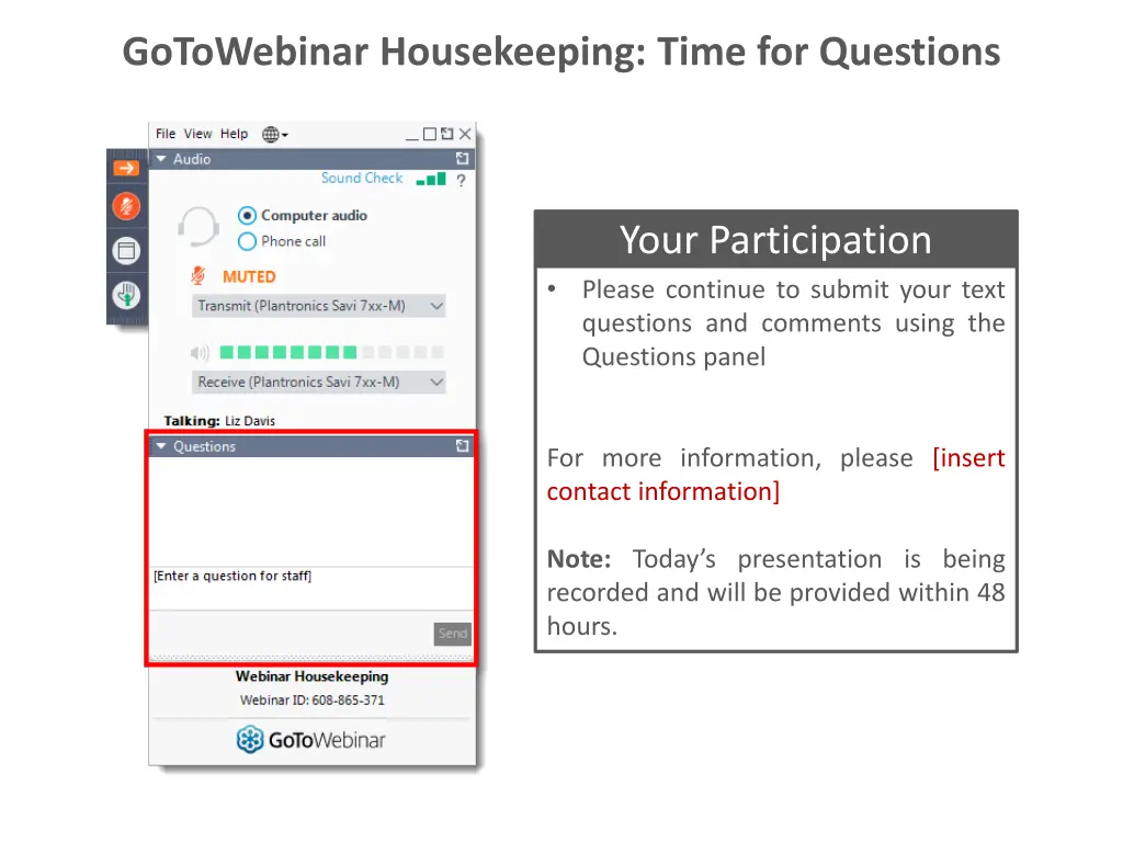 gotowebinar housekeeping time for questions