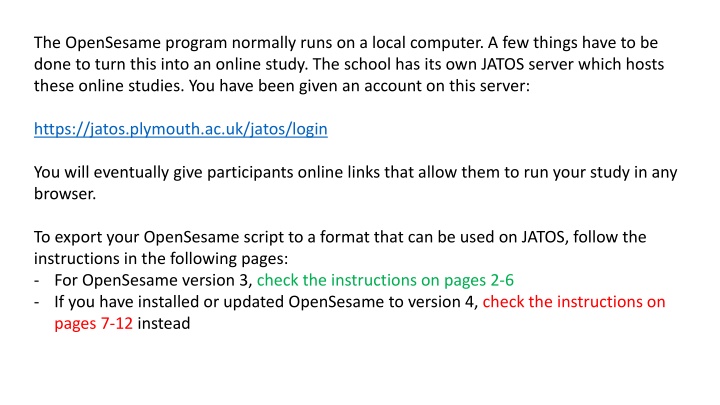 the opensesame program normally runs on a local
