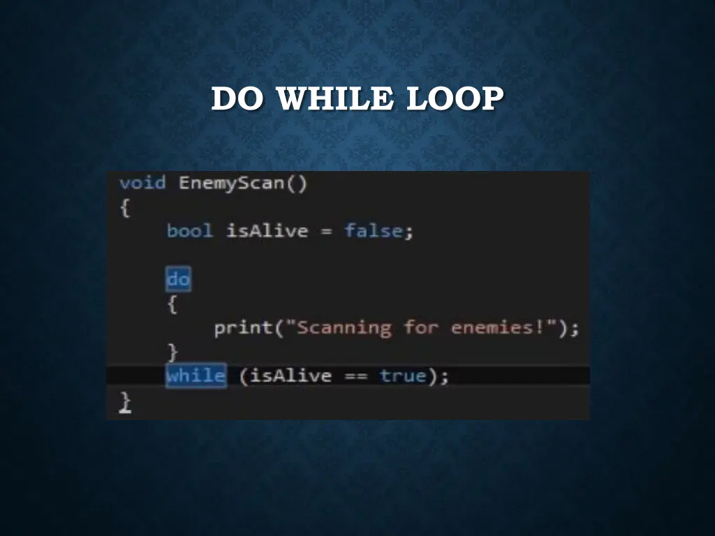do while loop
