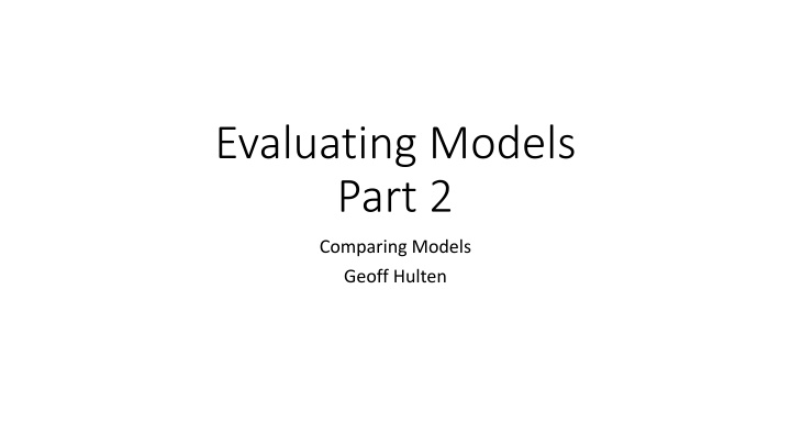 evaluating models part 2