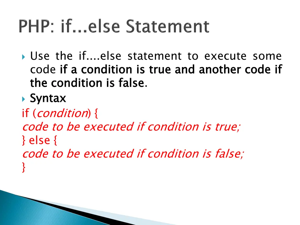 use the if else statement to execute some code