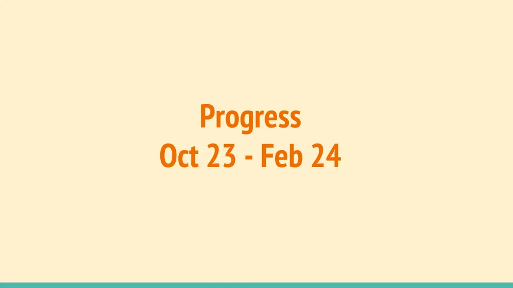 progress oct 23 feb 24