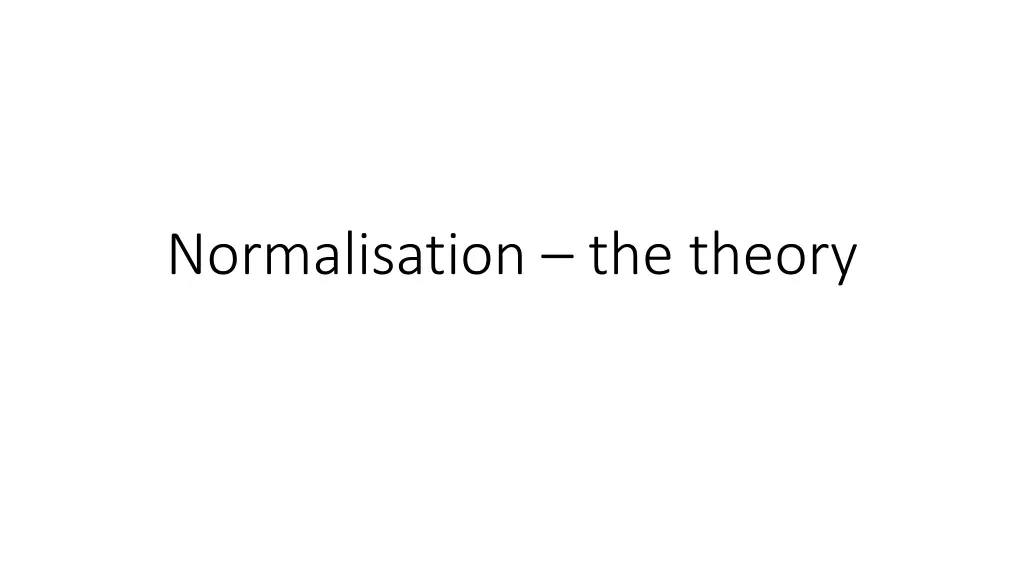 normalisation the theory