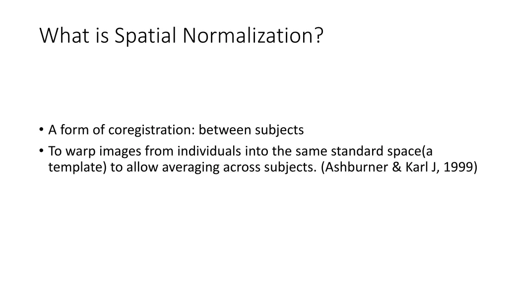 what is spatial normalization
