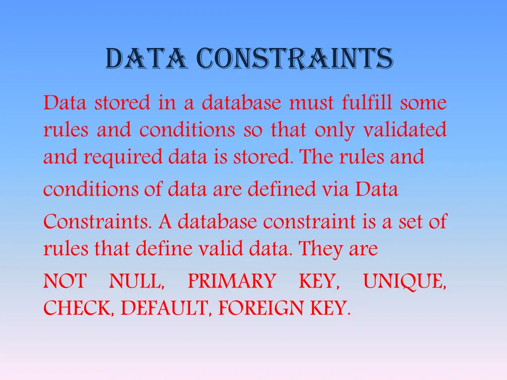 data constraints data stored in a database must