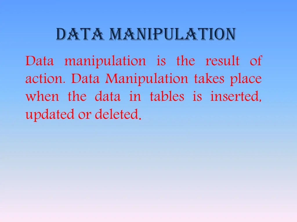 data manipulation data manipulation is the result