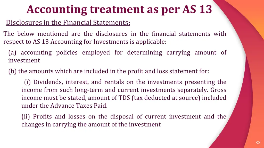 accounting treatment as per as 13 disclosures