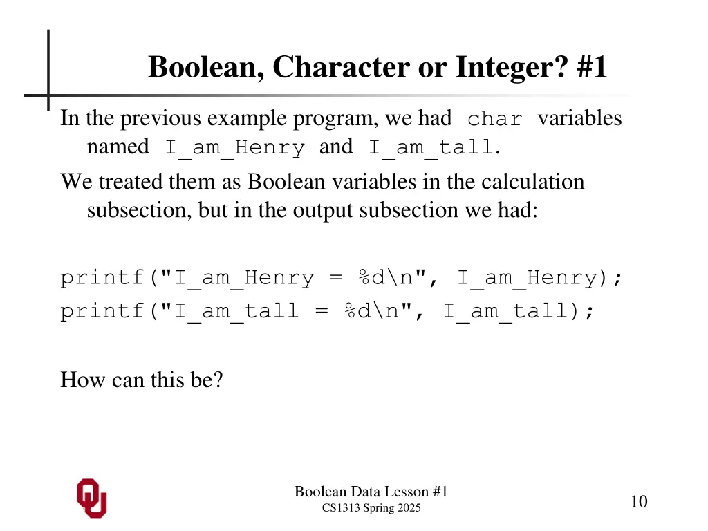 boolean character or integer 1