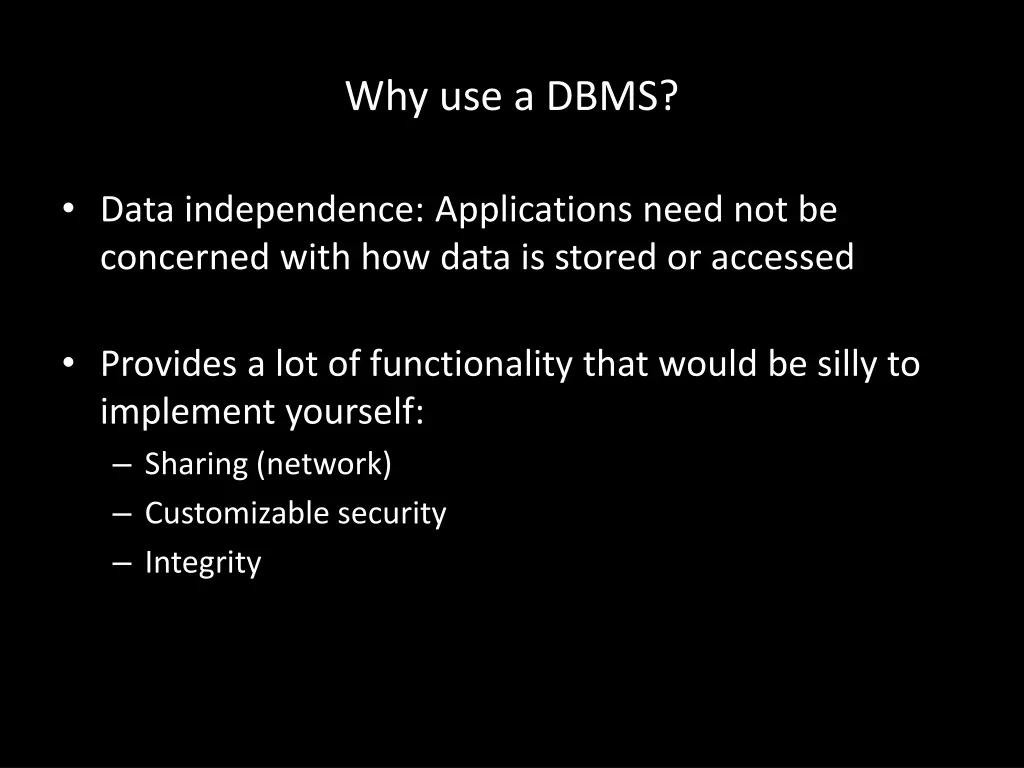 why use a dbms