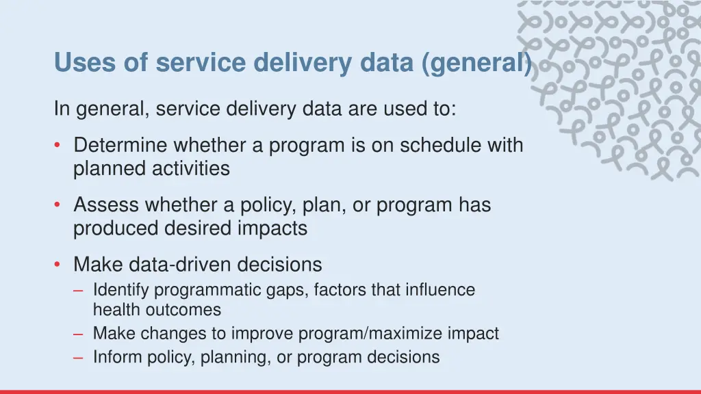 uses of service delivery data general