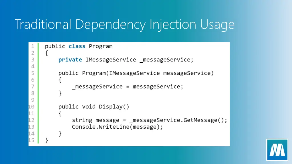 traditional dependency injection usage