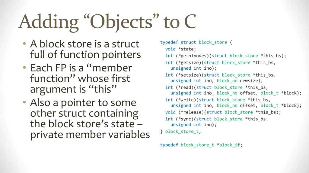 adding objects to c a block store is a struct
