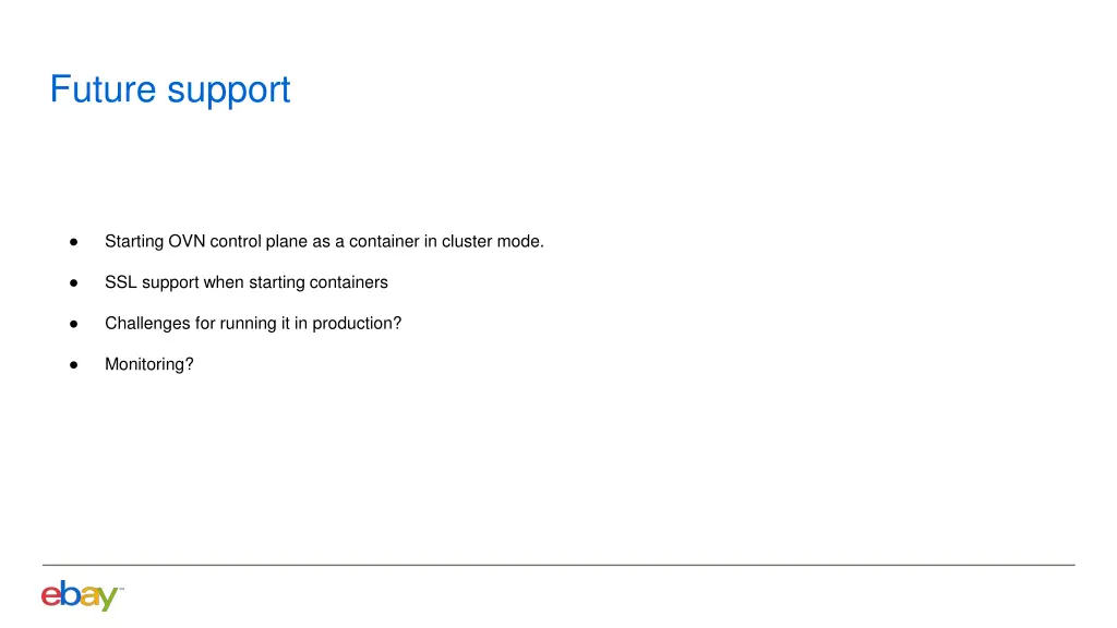 future support