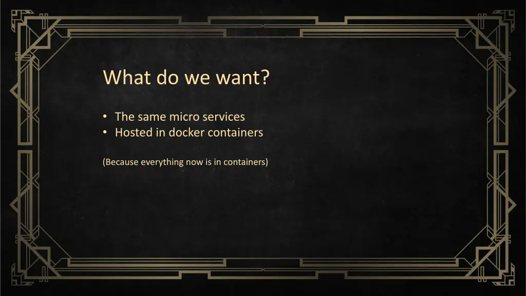 what do we want