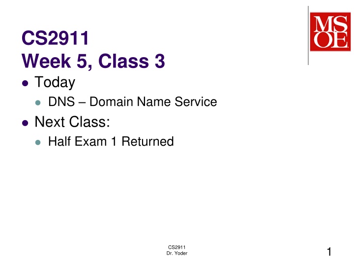 cs2911 week 5 class 3 today dns domain name