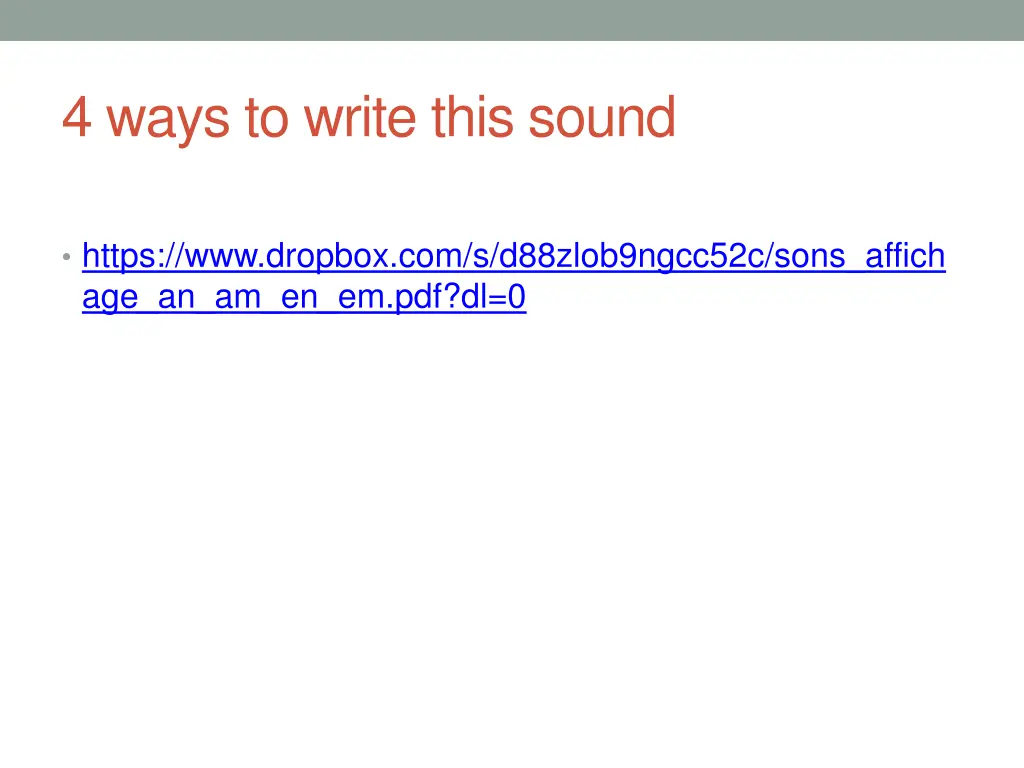 4 ways to write this sound