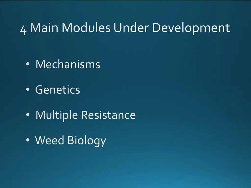 4 main modules under development