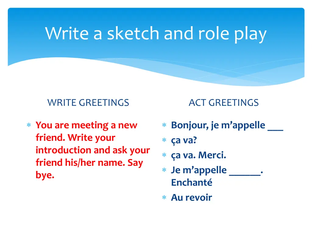 write a sketch and role play