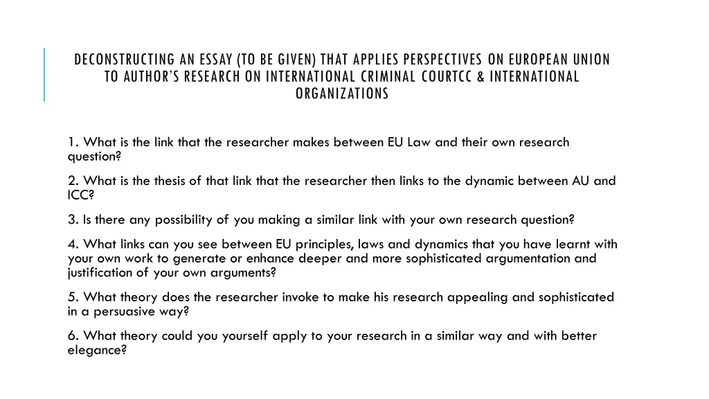 deconstructing an essay to be given that applies