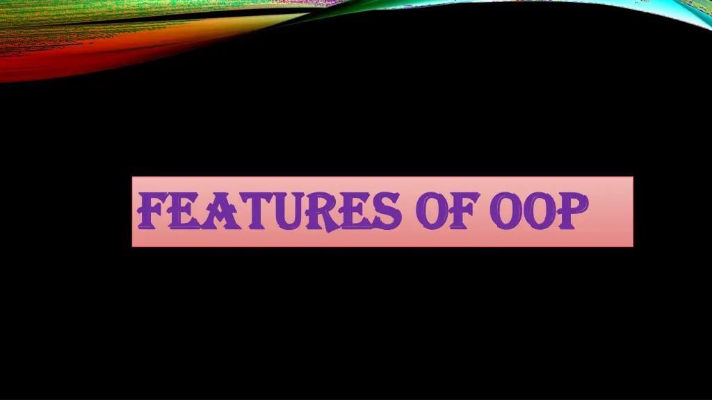 features features of