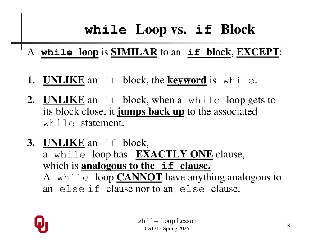 while loop vs if block