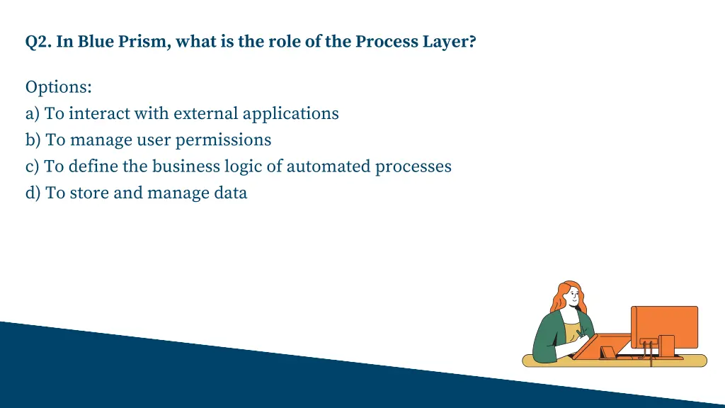 q2 in blue prism what is the role of the process