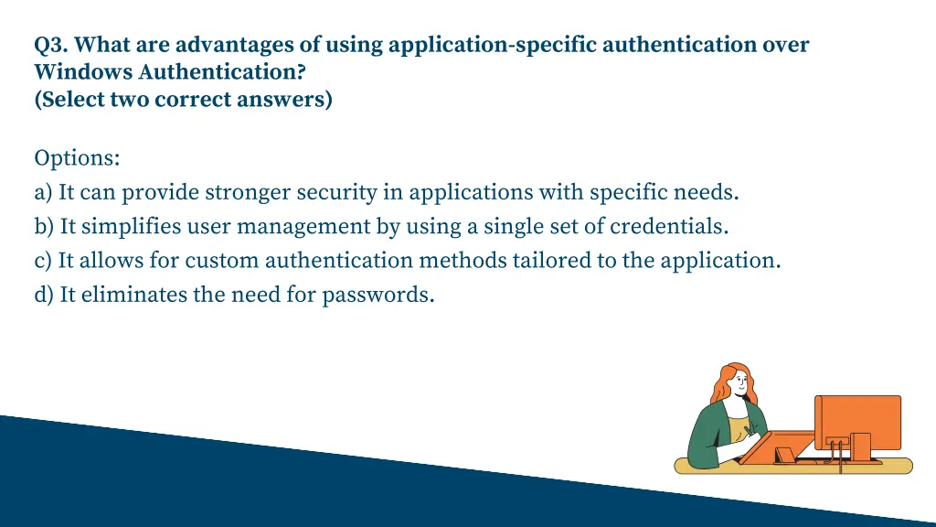 q3 what are advantages of using application