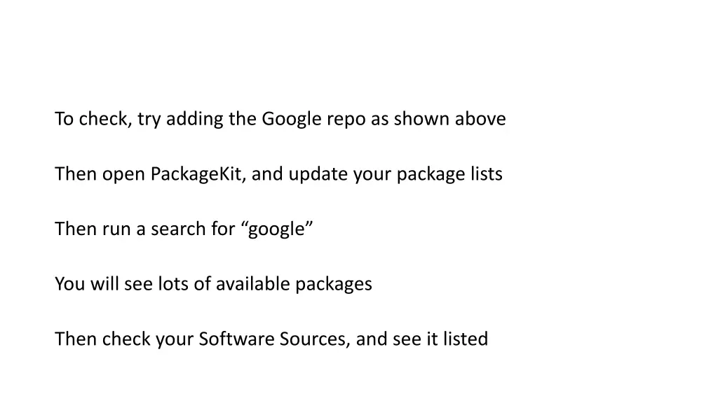 to check try adding the google repo as shown above