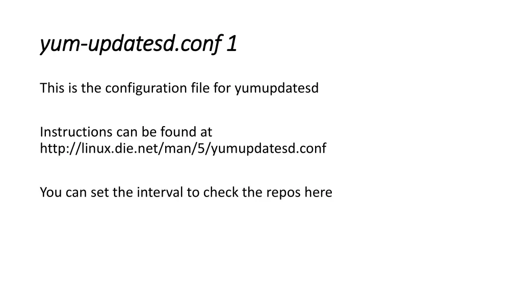yum yum updatesd conf updatesd conf 1 1