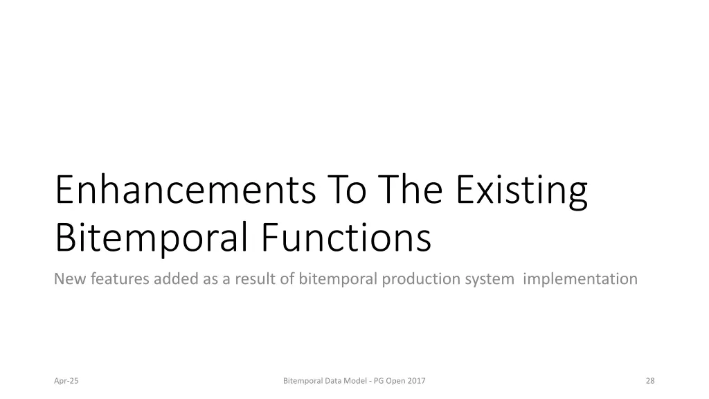 enhancements to the existing bitemporal functions
