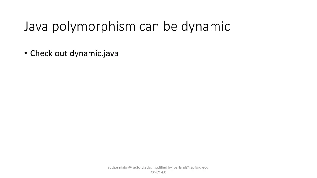 java polymorphism can be dynamic