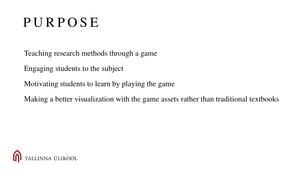purpose