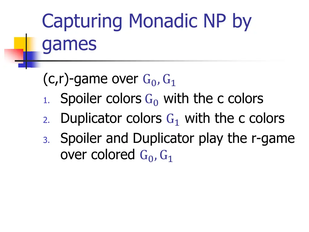 capturing monadic np by games