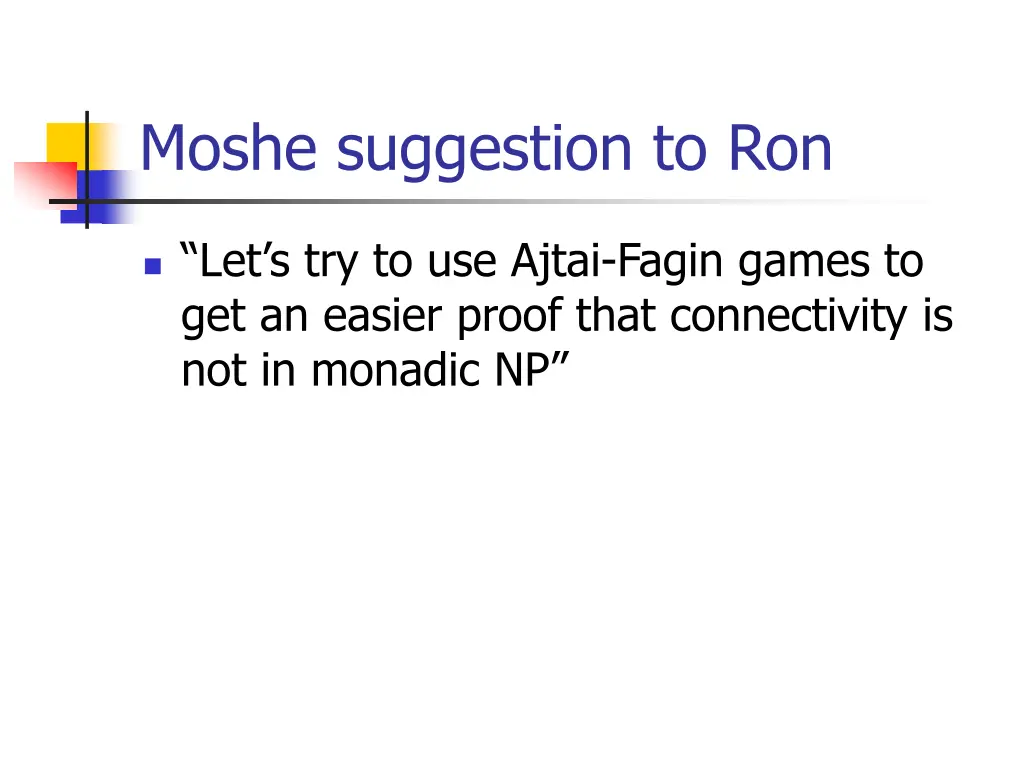 moshe suggestion to ron