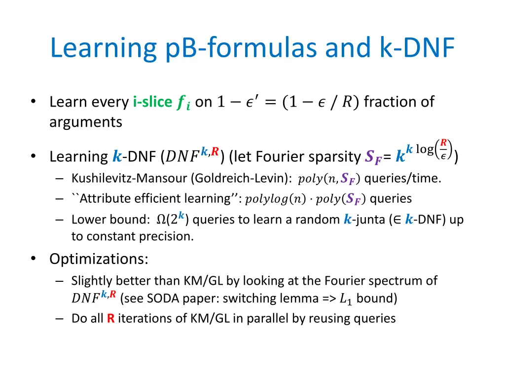 learning pb formulas and k dnf 1