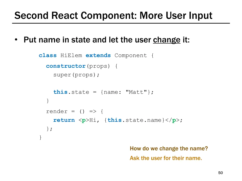 second react component more user input