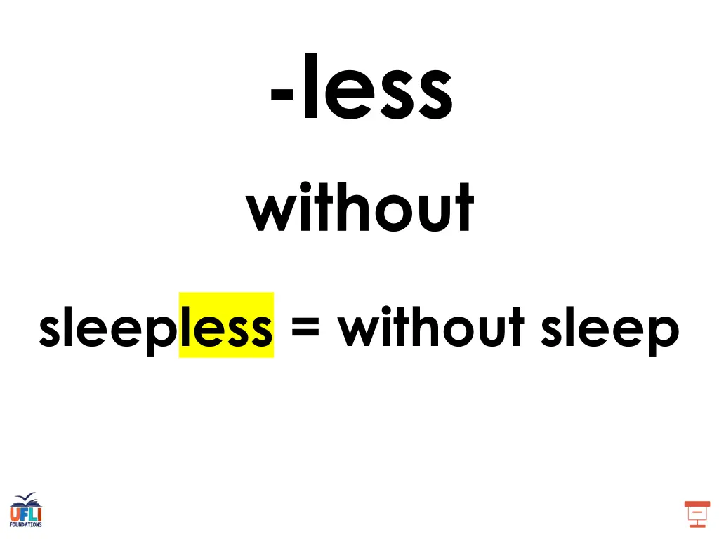less without
