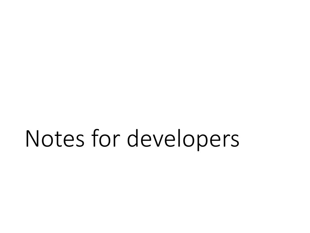 notes for developers
