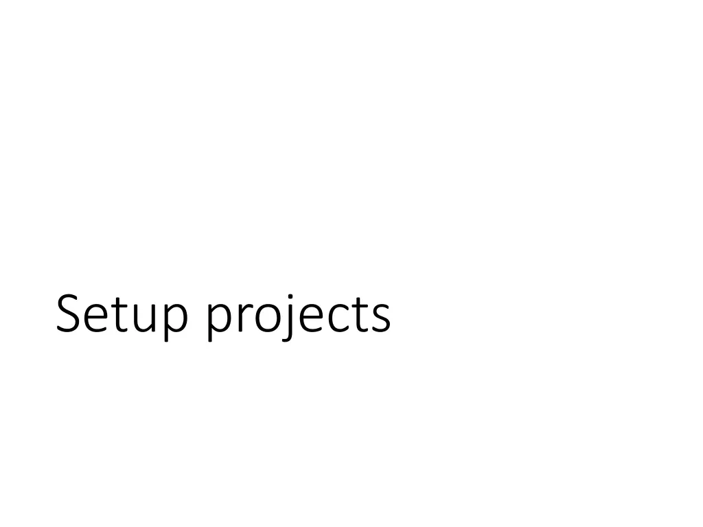 setup projects