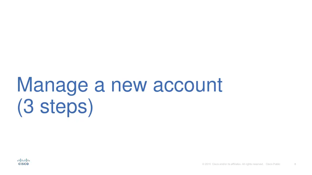 manage a new account 3 steps